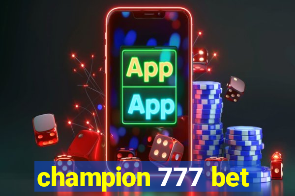 champion 777 bet